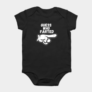 Funny Guess Who Farted Baby Bodysuit